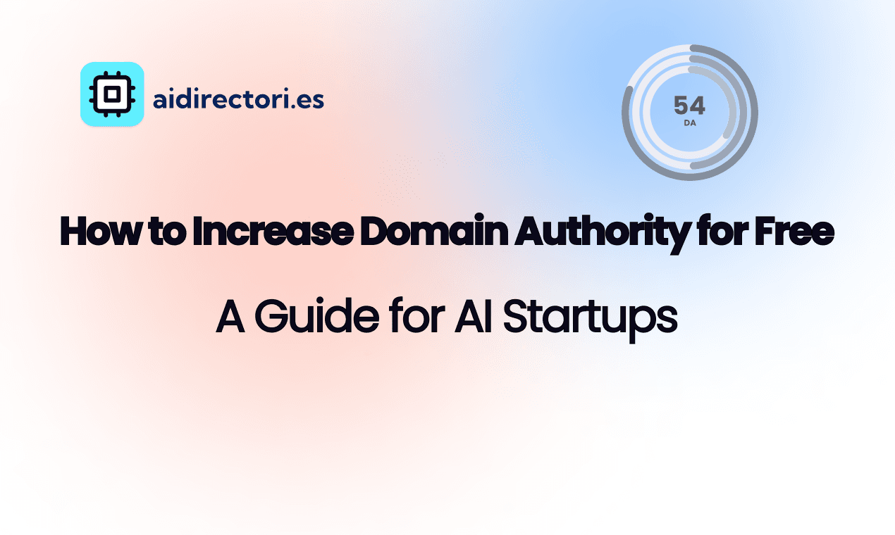 How to Increase Domain Authority for Free: A Guide for AI Startups image