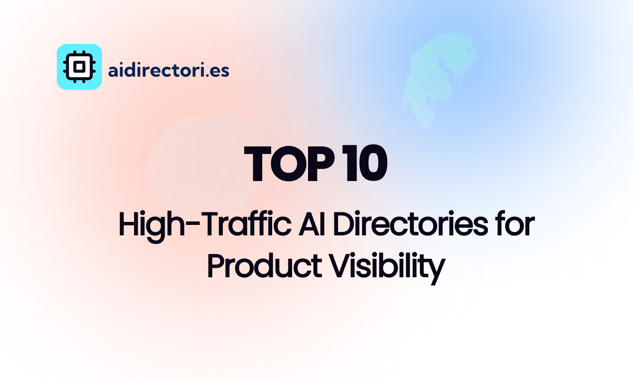 Top 10 High-Traffic AI Directories for Product Visibility image