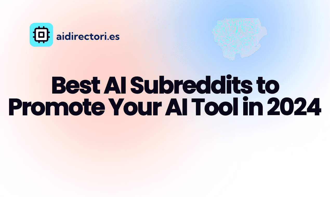 Best AI Subreddits to Promote Your AI Tool in 2024 image