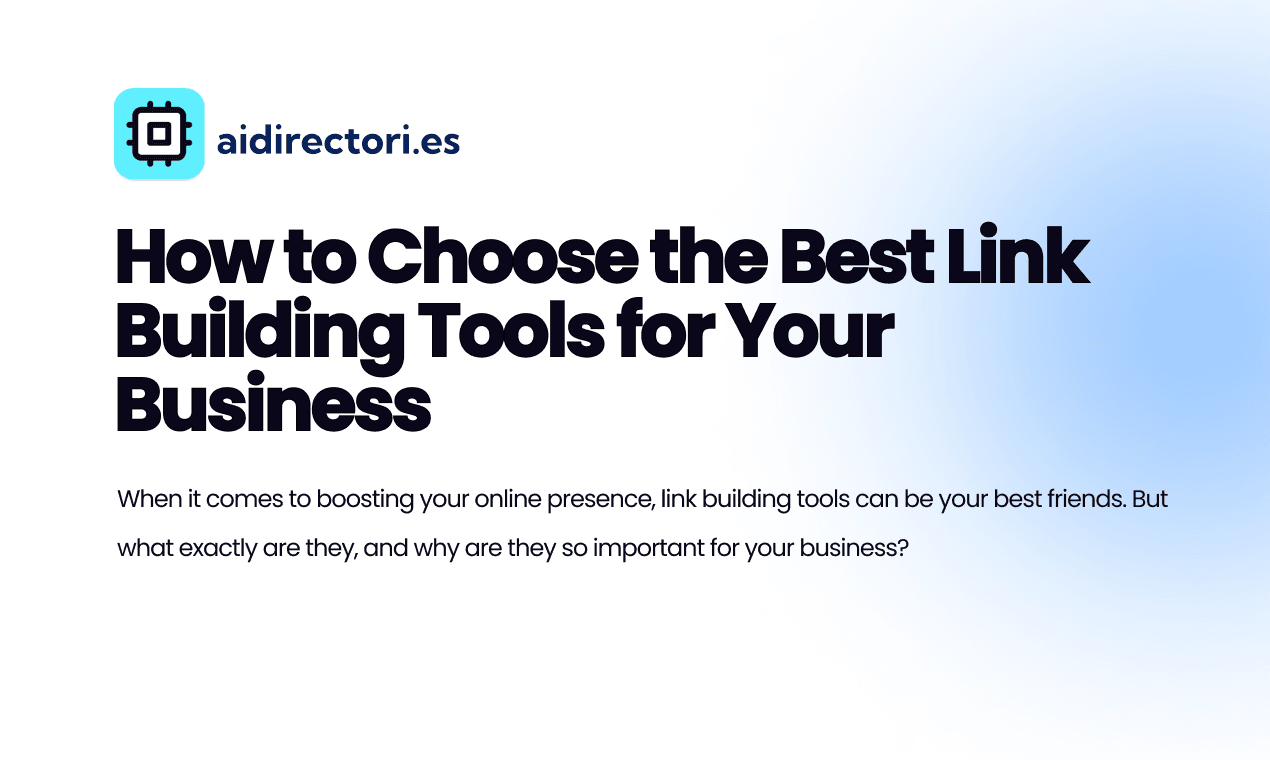 How to Choose the Best Link Building Tools for Your Business image